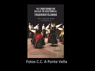 Fotos C.C. A Ponte Vella 