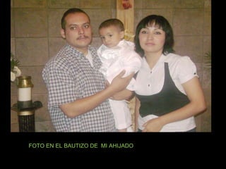 FOTO EN EL BAUTIZO DE  MI AHIJADO 
