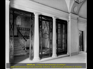 1910 ca. -  Palazzo Poniatowsky-Guadagni sede dell'Istituto Agricolo Coloniale Italiano, Viale Principe Umberto 9, Firenze 