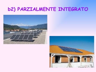 b2) PARZIALMENTE INTEGRATO 
