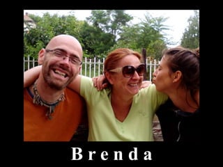 B r e n d a
 