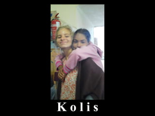 K o l i s
 