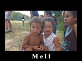 M e l i
 