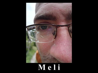 M e l i
 
