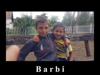 B a r b i
 