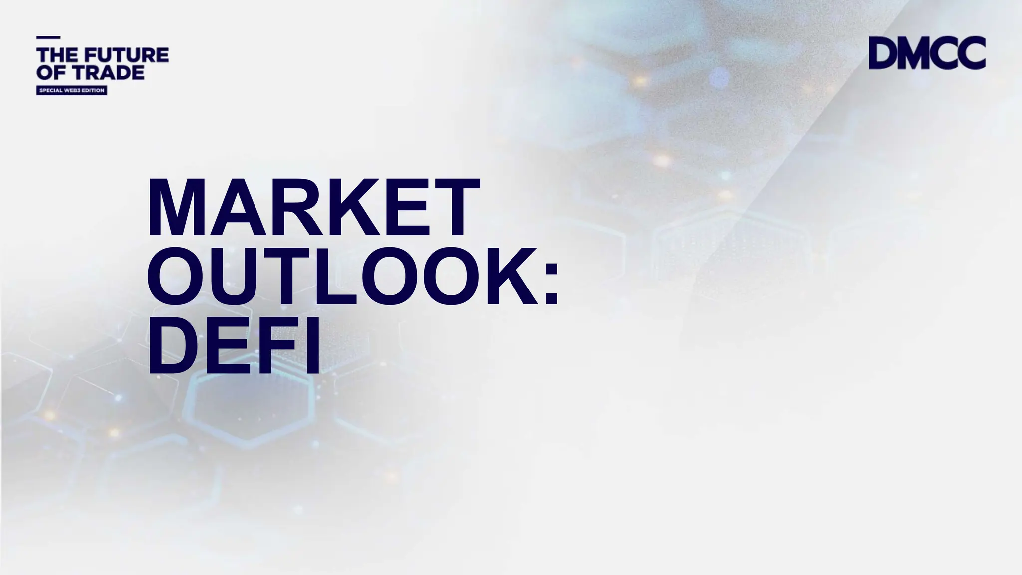 Data Classification: Sensitive
MARKET
OUTLOOK:
DEFI
 
