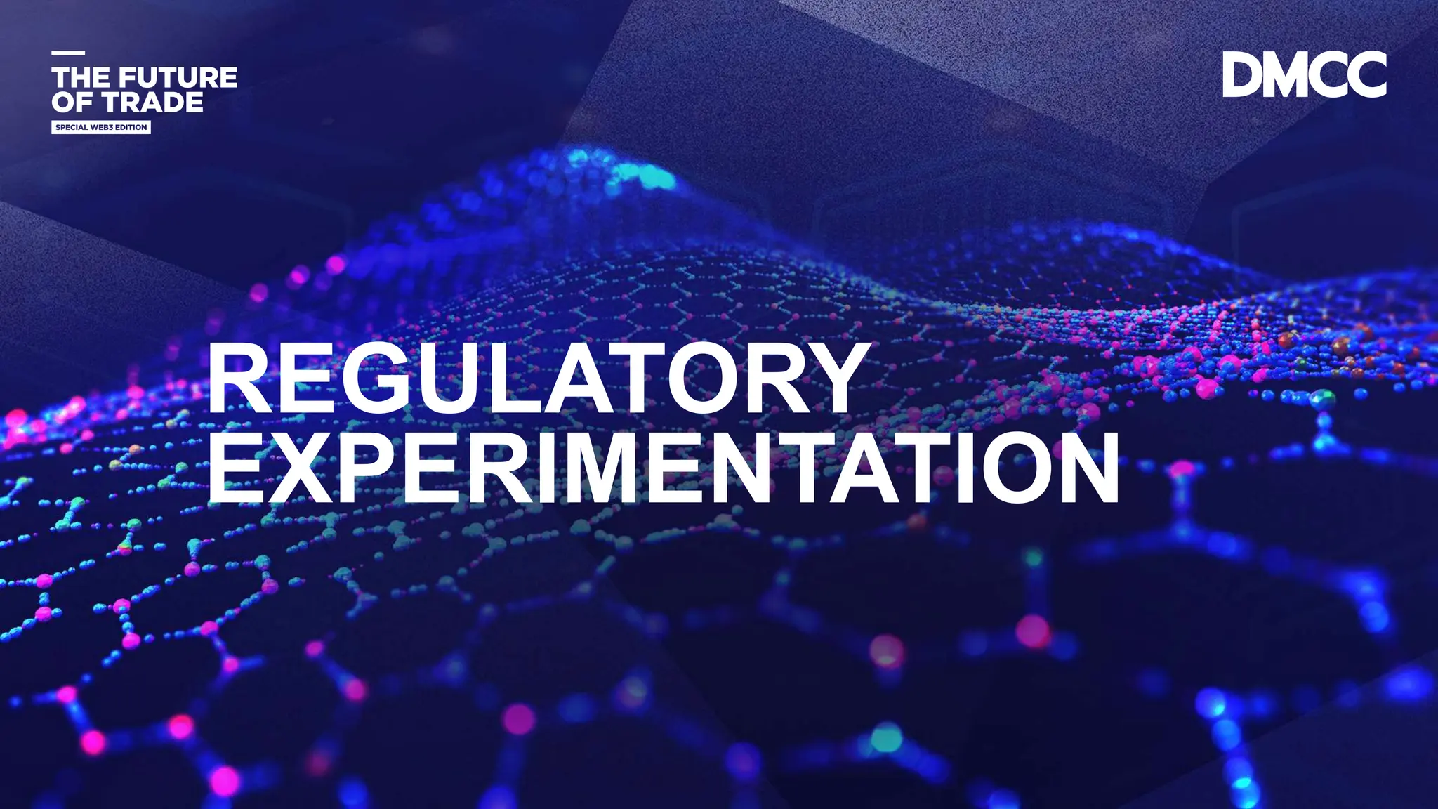 Data Classification: Sensitive
REGULATORY
EXPERIMENTATION
 