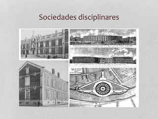 Sociedades disciplinares
 