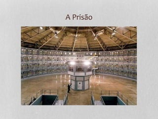 A Prisão
 