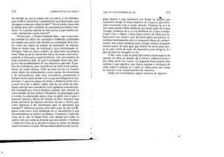 •
272 A HERMENtUTICA DO SUJEITO
tar atenção ao que se passa com os outros, é, diz também,
para melhor concentrar o pensamento na própria açã?, para
perseguir a meta sem olhar de lado. Diz ele ainda: é para não
se deixar levar pelo turbilhão de pensamentos fúteis e mal-
dosos. Se é preciso desviar-se dos outros, é para melhor es-
cutar unicamente o guia interior57
.
Vemos pois - e insisto bastante nisto - que a requisita-
da inversão do olhar, em oposição à malévola curiosidade
em relação aos outros, não resulta na constituição de si mes-
mo como um objeto de análise, de decifração, de reflexão.
Trata-se, muito mais, de convocar a uma concentração te-
leológica. Trata-se, para o sujeito, de olhar bem sua própria
meta. Trata-se de ter diante dos olhos, do modo mais trans-
parente, a meta para a qual tendemos, com uma espécie de
clara consciência dela, do que é necessário fazer para atin-
gi-Ia e das possibilidades de que dispomos para isto. Épre-
ciso ter consciência, uma consciência de certo modo perma-
nente, do nosso esforço. [Não se trata] de ter a si mesmo
como objeto de conhecimento, como campo de consciência
e de inconsciência, mas uma consciência permanente e
sempre atenta desta tensão com a qual nos dirigimos à nos-
sa meta. O que nos separa da meta, a distância entre nós e
a meta deve ser o objeto, repito, não de um saber de deci-
fração, mas de uma consciência, uma vigilância, uma atenção.
Por conseqüência, somos levados a pensar, sem dúvida, na
concentração de tipo atlético. Pensamos na preparação para
a corrida, na preparação para a luta, no gesto com o qual o
arqueiro lançará a flecha em direção ao alvo. Estamos aqui
muito próximos do famoso exercício de arco e flecha que,
como sabemos, é tão importante para os japoneses, por
exemplo. Devemos pensar nisto bem mais do que em ~I­
guma coisa como uma decifração de si, semelhante à que
encontraremos na prática monástica. Construir o vazio em
tomo de si, não se deixar levar nem distrair por todos os
ruídos nem por todas as pessoas que nos cercàm. Construir
o vazio em tomo de si, pensar na meta, ou antes, na relação
entre si mesmo e a meta. Pensar nesta trajetória que nos se-
..
AUlA DE 10 DE FEVEREIRO DE 1982 273
para daquilo a que queremos nos dirigir ou da~ilo que
queremos atingir. É nesta trajetória de si para si, que deve-
mos concentrar toda a nossa atenção. Presença de si a si,
por causa mesmo desta distância que ainda existe de si para
consigo, presença de si a si na distância de si para consigo:
é este, creio, o objeto, o tema deste retomo do olhar que es-
tava posto nos outros e que devemos agora reconduzir, re-
conduzir precisamente não a si enquanto objeto de conheci-
menta, mas a esta distância para consigo mesmo enquanto
somos sujeito de uma ação que dispõe de meios para atin-
gi-Ia, mas, acima de tudo, do imperativo para atingi-Ia. E o
que há para ser atingido é o eu.
É isto, creio, o que se pode dizer acerca deste aspecto do
retomo do olhar na direção de si mesmo, [diferenciando-o
do] olhar posto nos outros. Na segunda hora tentarei lhes
mostrar o que significa, que forma assume a condução do
olhar sobre si quando se o opõe ao olhar posto nas coisas
do mundo e nos conhecimentos da natureza.
Então, se concordarem, alguns minutos de repouso.
--
 