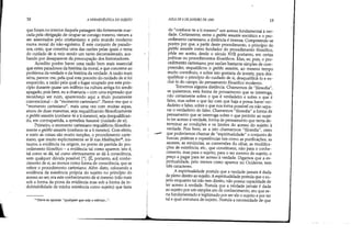 l
18 A HERMENtUTICA DO SUJEITO
que foram no interior daquela paisagem tão fortemente mar-
cada pela obrigação de ocupar-se consigo mesmo, vieram a
ser assentados pelo cristianismo e pelo mundo moderno
numa moral do não-egoísmo. É este conjunto de parado-
xos, creio, que constitui uma das razões pelas quais o tema
do cuidado de si veio sendo um tanto deconsiderado, aca-
bando por desaparecer da preocupação dos historiadores.
Acredito porém haver uma razão bem mais essencial
que estes paradoxos da história da moral, e que concerne ao
problema da verdade e da história da verdade. A razão mais
séria, parece-me, pela qual este preceito do cuidado de si foi
esquecido, a razão pela qual o lugar ocupado por este prin-
cípio durante quase um milênio na cultura antiga foi sendo
apagado, pois bem, eu a chamaria - com uma expressão que
reconheço ser ruim, aparecendo aqui a título puramente
convencional- de "momento cartesiano". Parece-me que o
"momento cartesiano", mais uma vez com muitas aspas,
atuou de duas maneiras, seja requalificando filosoficamente
o gnôthi seautón (conhece-te a ti mesmo), seja desqualifican-
do, em contrapartida, a epiméleia heautou (cuidado de si).
Primeiro, o momento cartesiano requalificou filosofica-
mente o gnôthi seautón (conhece-te a ti mesmo). Com efeito,
e nisto as coisas são muito simples, o procedimento carte-
siano, que muito explicitamente se lê nas Meditações", ins-
taurou a evidência na origem, no ponto de partida do pro-
cedimento filosófico - a evidência tal como aparece, isto é,
tal como se dá, tal como efetivamente se dá à consciência,
sem qualquer dúvida possível [*]. [É, portanto, ao] conhe-
cimento de si, ao menos como forma de consciência, que se
refere o procedimento cartesiano. Além disto, colocando a
evidência da existência própria do sujeito no princípio do
acesso ao ser, era este conhecimento de si mesmo (não mais
sob a forma da prova da evidência mas sob a forma da in-
dubitabilidade de minha existência como sujeito) que fazia
... Ouve-se apenas: "qualquer que seja o esforço...".
AULA DE 6 DE JANEIRO DE 1982 19
do Ifconhece-te a ti mesmo" um acesso fundamental à ver-
dade. Certamente, entre o gnôthi seautón socrático e o pro-
cedimento cartesiano, a distância é imensa. Compreende-se
porém por que, a partir deste procedimento, o princípio do
gnôthi seautón como fundador do procedimento filosófico,
pôde ser aceito, desde o século XVII portanto, em certas
práticas ou procedimentos filosóficos. Mas, se, pois, o pro-
cedimento cartesiano, por razôes bastante simples de com-
preender, requalificou o gnôthi seaulón, ao mesmo tempo
muito contribuiu, e sobre isto gostaria de insistir, para des-
qualificar o princípio do cuidado de si, desqualificá-Io e ex-
cluí-lo do campo do pensamento filosófico moderno.
Tomemos alguma distância. Chamemos de "filosofia",
se quisermos, esta forma de pensamento que se interroga,
não certamente sobre o que é verdadeiro e sobre o que é
falso, mas sobre o que faz com que haja e possa haver ver-
dadeiro e falso, sobre o que nos torna possível ou não sepa-
rar o verdadeiro do falso. Chamemos "filosofia" a forma de
pensamento que se interroga sobre o que permite ao sujei-
to ter acesso à verdade, forma de pensamento que tenta de-
terminar as condições e os limites do acesso do sujeito à
verdade. Pois bem, se a isto chamarmos "filosofia", creio
-- que poderíamos chamar de "espiritualidade" o conjunto de
buscas, práticas e experiências tais COmo as pUrificações, as
asceses, as renúncias, as conversões do olhar, as modifica-
ções de existência, etc., que constituem, não para o conhe-
cimento, mas para o sujeito, para o ser mesmo do sujeito, o
preço a pagar para ter acesso à verdade. Digamos que a es-
piritualidade, pelo menos como aparece no Ocidente, tem
três caracteres.
A espiritualidade postula que a verdade jamais é dada
de pleno direito ao sujeito. A espiritualidade postula que o su-
jeito enquanto tal não tem direito, não possui capacidade de
ter acesso à verdade. Postula que a verdade jamais é dada
ao sujeito por um simples ato de conhecimento, ato que se-
ria fundamentado e legitimado por ser ele o sujeito e por ter
tal e qual estrutura de sujeito. Postula a necessidade de que
 