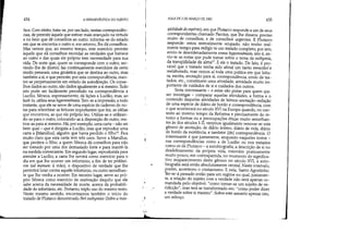 434 A HERMEN~UTlCA DO SUJEITO
face. Com efeito, trata-se, por um lado, nestas correspondên-
cias, de permitir àquele que estiver mais avançado na virtude
e no bem que dê conselhos ao outro: informa-se do estado
em que se encontra o outro e, em retomo, lhe dá conselhos.
Mas vemos que, ao mesmo tempo, este exercício permite
àquele que dá conselhos recordar as verdades que fornece
ao outro e das quais ele próprio tem necessidade para sua
vida. De sorte que, quem se corresponde com o outro, ser-
vindo-lhe de diretor, faz continuamente exercícios de certo
modo pessoais, uma ginástica que se destina ao outro, mas
também a si, e que permite, por esta correspondência, man-
ter-se perpetuamente em estado de autodireção. Os conse-
lhos dados ao outro, são dados igualmente a si mesmo.Tudo
isto pode ser facilmente percebido na correspondência a
Lucílio. Sêneca, expressamente, dá lições a Lucílio, mas, ao
fazê-lo, utiliza seus hypomnémata.Tem-se a impressão, a todo
instante, que ele se serve de uma espécie de caderno de no-
tas para relembrar as leituras importantes que fez, as idéias
que encontrou, as que ele próprio leu. Utiliza-as e utilizan-
do-as para o outro, colocando-as à disposição do outro, rea-
tiva-as para si mesmo. Há, por exemplo, uma carta - não sei
bem qual - que é dirigida a Lucílio, mas que reproduz uma
carta a [Marullus], alguém que havia perdido o filho16. Fica
muito claro que esta carta tem três usos. Serve a Marullus,
que perdera o filho, a quem Sêneca dá conselhos para não
ser tomado por uma dor demasiado forte e para mantê-la
na medida conveniente. Em segundo lugar, reproduzida para
atender a Lucílio, a carta lhe servirá como exercício para o
dia em que lhe ocorrer um infortúnio, a fim de ter prókhei-
ron (ad manum: à mão), o dispositivo de verdade que lhe
permitirá lutar contra aquele infortúnio, ou outro semelhan-
te que lhe venha a ocorrer. Em terceiro lugar, serve ao pró-
prio Sêneca como exercício de reativação daquilo que ele
sabe acerca da necessidade da morte, acerca da probabili-
dade do infortúnio, etc. Portanto, triplo uso do mesmo texto.
Neste mesmo sentido, encontramos também o início do
tratado de Plutarco denominado Peri euthymías (Sobre a trdn-
. I
'-.::'
'- .......
AULA DE 3 DE MARÇO DE 1982 435
qüilidade do espírito), em que Plutarco responde a um de seus
correspondentes chamado Paccius, que lhe dissera: preciso
muito de conselhos, e de conselhos urgentes. E Plutarco
responde: estou terrivelmente ocupado, não tenho real-
mente tempo para redigir-te um tratado completo; por isto,
envio-te desordenadamente meus hypomnémata, isto é, en-
viote as notas que pude tomar sobre o tema da euthyrnía,
da tranqüilidade da alma1
'. E eis o tratado. De fato, é pro-
vável que o tratado tenha sido afinal um tanto reescrito-e
reelaborado, mas vemos aí toda uma prática em que leitu-
ra, escrita, anotação para si, correspondência, envio de tra-
tados' etc., constituem uma atividade, atividade muito im-
portante de cuidados de si e cuidados dos outros.
Seria interessante - e estas são pistas para quem qui-
ser investigar - comparar aquelas atividades, a forma e o
conteúdo daquelas atividades de leitura-anotação-redação
de uma espécie de diário de bordo e correspondência, com
o que acontecerá no século XVI na Europa quando, no con-
texto ao mesmo tempo da Refopna e precisamente do re-
torno a formas ou a preocupações éticas muito semelhan-
tes às dos séculos I-lI, veremos igualmente renovar-se este
gênero de anotação, de diàrio íntimo, diário de vida, diário
de bordo da existência, e também [de] correspondência. O
interessante é que justamente, enquanto naqueles textos _
nas correspondências como a de Lucílio ou nos tratados
como os de Plutarco - a autobiografia, a descrição de si no
desdobramento da própria vida, intervém praticamente
muito pouco, em contrapartida, no momento do significa-
tivo reaparecimento deste gênero no século XVI, a auto-
biografia será então absolutamente central. Neste intervalo,
porém, aconteceu o cristianismo. E nele, Santo Agostinho.
Ter-se-á passado então para um regime no qual, justamen-
te, a relação do sujeito com a verdade não será apenas co-
mandada pelo objetivô: como tornar-se um sujeito de ve-
ridicção, mas terá se transformado em: comp poder dizer
a verdade sobre si mesmo. Sobre este assunto apenas isto,
um esboço.
 