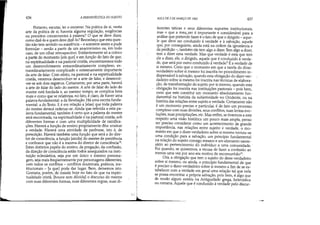 436 A HERMENWTICA DO SUJEITO
Portanto, escutar, ler e escrever. Na prática de si, nesta
arte da prática de si, haveria alguma regulação, exigências
ou preceitos concernentes à palavra? O que se deve dizer,
como dizê-lo e quem deve dizê-lo? Reconheço que esta ques-
tão não tem sentido ou existência - e somente assim a pude
formular - senão a partir de um anacronismo ou, 'em todo
caso, de um olhar retrospectivo. Evidentemente só a coloco
a partir do momento [em que] e em função do fato de que,
na espiritualidade e na pastoral cristãs, encontraremos todo
um desenvolvimento extraordinariamente complexo, ex-
traordinariamente complicado e extremamente importante
da arte de falar. Com efeito, na pastoral e na espiritualidade
cristãs, veremos desenvolver-se a arte de falar, e desenvol-
ver-se sob dois registros. Certamente, por uma parte, haverá
a arte de falar do lado do mestre. A arte de falar do lado do
mestre está fundada e, ao meSIDO tempo, se complica bem
mais e como que se relativiza, no fato, é claro, de haver uma
palavra fundamental: a da Revelação. Há uma escrita funda-
mental: a do Texto. E é em relação a [elas] que toda palavra
do mestre deverá ordenar-se. Ainda que referida a esta pa-
lavra fundamental, também é certo que a palavra do mestre
será encontrada, na espiritualidade e na pastoral cristãs, sob
diferentes formas e com uma multiplicidade de ramifica-
ções. Haverá a função de ensino propriamente dita: ensinar
a verdade. Haverá uma atividade de parênese, isto é, de
prescrição. Haverá támbém uma função que será a do dire-
tor de consciência, a função [ainda] do mestre de penitência
e confessor que não é a mesma do diretor de consciência1S.
Estes distintos papéis do ensino, da pregação, da confissão,
da direção de consciência estão todos assegurados na insti-
tuição eclesiástica, seja por um único e mesmo persona-
gem, seja mais freqüentemente por personagens diferentes,
com todos os conflitos - conflitos doutrinais, práticos, ins-
titucionais - [a que] pode dar lugar. Bem, deixemos isto.
Gostaria, porém, de insistir hoje no fato de que na ~spiri­
tualidade cristã, [houve sem dúvida] o discurso do mestre
com suas diferentes formas, suas diferentes regras, suas di-
i
I·
I
'O,'
AULA DE 3 DE MARÇO DE 1982 437
ferentes táticas e seus diferentes suportes institucionais,
mas o que a ffielLYeI é importante e considerável para a
análise que pretendo fazer é o fato de que o dirigido - aque-
le que deve ser conduzido à verdade e à salvação, aquele
que, por conseguinte, ainda está na ordem da ignorância e
da perdição -, também ele tem algo a dizer. Tem algo a dizer,
tem a dizer uma verdade. Mas que verdade é esta que tem
ele a dizer, ele, o dirigido, aquele que é cond1}zido à verda-
de, que será por outro conduzido à verdade? E a verdade de
si mesmo. Creio que o momento em que a tarefa do dizer-
verdadeiro sobre si mesmo foi inscrita no procedimento in-
dispensável à salvação, quando esta obrigação do dizer-ver-
dadeiro sobre si mesmo foi inscrita nas técnicas de elabora-
ção' de transformação do sujeito por si mesmo, quando esta
obrigação foi inscrita nas instituições pastorais - pois bem,
creio que este constitui um momento absolutamente fun-
damental na história da subjetividade no Ocidenie, ou na
história das relações entre sujeito e verdade. Certamente não
é um momento preciso e particular, é de fato um processo
complexo com suas divisões, seus conflitos, suas lentas evo-
luções, suas precipitações, etc. Mas enfim, se tivermos a este
respeito uma visão histórica um pouco mais ampla, penso
ser preciso considerar como um acontecimento de grande
importância, nas relações entre sujeito e verdade, o mo-
mento em que o dizer-verdadeiro sobre si mesmo tornou-se
uma condição para a salvação, um princípio fundamental
na relação do sujeito consigo mesmo e um elemento neces-
sário ao pertencimento do individuo a uma comunidade.
Foi quando, se quisermos, a recusa de fazer a confissão ao
menos uma vez por ano era motivo de excomunhão19 .
Ora, a obrigação que tem o sujeito do dizer-verdadeiro
sobre si mesmo, ou ainda, o princípio fundamental de que
é preciso o dizer-verdadeiro sobre si mesmo a fim de se es-
tabelecer com a verdade em geral uma relação tal que nela
se possa encontrar a própria salvação, pois bem, é algo que
de modo algum existiu na Antiguidade grega, helenística
ou romana. Aquele que é conduzido à verdade pelo discur-
-_.
 