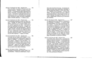 Aula de 17 de fevereiro de 1982 - Segunda hora.............. 331
Final da análise do prefácio à terceira parte das
Questões naturais. - Estudo do prefácio à primei-
ra parte. - O movimento da alma cognoscente em
Sêneca: descrição; característica geral; efeito de
retomo. - Conclusões: implicação essencial entre
conhecimento de si e conhecimento do mundo;
efeito liberador do saber do mundo; irredutibili-
dade ao modelo platônico. - A visão do alto.
Aula de 24 de fevereiro de 1982 - Primeira hora ............. 351
A modalização espiritual do saber em Marco Au-
rélio: o trabalho de análise das representações;
definir e descrever; ver e nomear; avaliar e pro-
var; aceder à grandeza de alma. - Exemplos de
exercícios espirituais em Epicteto. - Exegese cris-
tã e análise estóica das representações. - Retomo
a Marco Aurélio: exercícios de decomposição do
objeto no tempo; exercícios de análise do objeto
em seus constituintes materiais; exercidos de
descrição redutora do objeto. - Estrutura concei-
tual do saber espiritual. - A figura de Fausto.
Aula de 24 de fevereiro de 1982 - Segunda hora.............. 381
A virtude em sua relação com a áskesis. - A au-
sência de referência ao conhecimento objetivo do
sujeito na mathêsis. - A ausência de referência à
lei na áskesis. - Objetivo e meio da áskesis. - Ca-
racterização da paraskeué: o sábio corno atleta do
acontecimento. - Conteúdo da paraskeué: os dis-
cursos-ação. - Modo de ser destes discursós: o
prokheiron. - A áskesis corno prática de incorpora-
ção ao sujeito de um dizer-verdadeiro.
Aula de 3 de março de 1982 - Primeira hora ................... 399
Separação conceitual entre a ascese cristã e a as-
cese filosófica. - Práticas de subjetivação: a impor-
tância dos exercícios de escuta. - A natureza am-
bígua da escuta, entre passividade e atividade: o
Peri toa akoúein de Plutarco; a carta 108 de Sêne-
ca; o colóquio lI, 23 de Epicteto. - A escuta sem
tékhne. - As regras ascéticas da escuta: o silêncio;
gestualidade precisa e atitude geral do bom ou-
vinte; a atenção (vinculação ao referente do dis-
curso e subjetivação do discurso por memoriza-
ção imediata).
Aula de 3 de março de 1982 - Segunda hora ........... 427
As regras práticas da boa leitura e a indicação de
sua finalidade: a meditação. - O sentido antigo
de me/éteJmeditatio corno jogo do pensamento so-
bre o sujeito. - A escrita corno exercício físico de
incorporação dos discursos. - A correspondência
corno círculo de subjetivação/veridicção. - A arte
de falar na espiritualidade cristã: as formas do
discurso verdadeiro do diretor; a confissão do
dirigido; o dizer-verdadeiro sobre si corno con-
dição da salvação. - A prática greco-romana de
direção: constituição de um sujeito de verdade
pelo silêncio atento do lado do dirigido; a obri-
gação de parrhesía no discurso do mestre.
Aula de 10 de março de 1982 - Primeira hora ................. 449
A parrhesía corno atitude ética e procedimento
técnico no discurso do mestre. - Os adversários da
parrhêsia: lisonja e retórica. - A importância dos
temas da lisonja e da cólera na nova economia
do poder. - Um exemplo: o prefácio ao quarto li-
vro das Questões naturais de Sêneca (exercício do
poder, relação consigo, perigos da lisonja). -A sa-
bedoria frágil do príncipe. - Os pontos da oposi-
ção parrhesía/retórica: a separação entre verdade e
mentira; o estatuto de técnica; os efeitos de sub-
jetivação. - Conceitualização positiva da parrhe-
sía: o Peri parrhesías de Filodemo.
 
