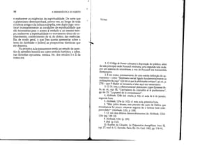 98 A HERMENtUTIü DO SUJEITO
e reabsorver as exigências da espiritualidade. De sorte que
o platonismo desempenhará, parece-me, ao longo de toda
a cultura antiga e da cultura européia, este duplo jogo: reco-
locar incessantemente as condições de espiritualidade que
são necessárias para o acesso à verdade €, ao mesmo tem-
po, reabsorver a espiritualidade no movimento único do co-
nhecimento, conhecimento de si, do divino, das essências.
Eis, de modo geral, o que lhes queria apresentar sobre o
texto do Alcibíades e [sobre] as perspectivas históricas que
ele descerra.
Na próxima aula passaremos então ao estudo da ques-
tão da epiméleia heautoú em outro período histórico, a saber,
nas filosofias epicurista, estóica, etc. dos séculos I e 11 da
nossa era.

NOTAS
1. O ColIege de France colocava à disposição do público, além
da sala principal onde Foucault ensinava, uma segunda sala onde,
por um sistema de microfones, a voz de Foucault era transmitida
diretamente.
2. É em nome, precisamente, de uma estrita definição do xa-
manismo - como fenômeno social ligado fundamentalmente às
civilizações da caça (Qu'est-ce que la philosophie antique?, op. cil., p.
270) - que P. Hadot se recusaria a falar aqui em xamanismo.
3. Cf. H. Joly, Le Renversemenet platonicien Logos-Epistemê-Po-
lis, op. cit., capo IH, L'archaisrne du connaítre et le puritanisme,
pp. 64-70: La pureté de la connaissance.
4. Alcibiade, 124b (ed. citada, p. 92); cf. aula de 6 de janeiro,
segunda hora.
5. Alcibiade, 129a (p. 102); cf. esta aula, primeira hora.
6. Mas, pelos deuses, este preceito tão justo de Delfos, que
evocávamos há pouco, estamos seguros de o tennos bem com-
preendido? (Alcibiade, 132c, p. 108).
7. Cf. um dos últimos desenvolvimentos do Alcibiade, 132d-
133c (pp. 108-10).
8. Alcibiade, 133c (p. 109).
9. Ibid. (p. 110).
10. Eusebe de Césarée, La Préparation évangélique, livro Xt
capo 27, trad. fr. G. Favrelle, Paris, Éd. Du Cerf, 1982, pp. 178-91.
.-,
 