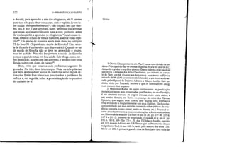 122 AHERMENtUTICA DO SUJEITO
a discutir, para aprender a arte dos silogismos, etc.62: viestes
para isto, não para obter vossa cura, com o espírito de vos fa-
zer cuidar (therapeuthesómenoi)63; não foi para isto que vies-
tes; ora, é isto o que deveríeis fazer; deveríeis vos lembrar
que estais aqui essencialmente para a cura; portanto, antes
de vos lançardes a aprender os silogismos, curai vossas fe-
ridas, estancai o fluxo de vossos humores, acalmai vosso espí-
rito64. Ou ainda, de maneira ainda mais clara, no colóquio
23 do livro I1I: O que é uma escola de filosofia? Uma esco-
la de filosofia é um iatrefon (um dispensário). Quando se sai
da escola de filosofia não se deve ter aprendido o prazer,
mas ter sofrido. Pois não freqüentais a escola de filosofia
porque e quando estais em boa saúde. Este chega com o om-
bro deslocado, aquele com um abscesso, o terceiro com uma
fístula, outro com dores de cabeça65
•
. Bem, creio que estamos com problemas urgentes de
gravador. Por isto, devo interromper. Duas ou três palavras
que teria ainda a dizer acerca da medicina serão depois re-
tomadas. Então lhes falarei um pouco sobre o problema da
velhice e, em seguida, sobre a generalização do imperativo
do cuidado de si.
1
r
NOTAS
1. Otávio César promove, em 27 a.c., uma nova divisão de po-
deres (Principado) e faz-se chamar Augustus. Morre no ano 14 d.C.,
deixando o poder a seu filho adotivoTIbério (famUia dos Cláudios)
que inicia a dinastia dos Júlio-Claudianos, que reinará até a mor-
te de Nero, em 68. Quanto aos Antoninos, sucedendo os Flávios,
reinarão de 96 a 192 (assassinato de Cômodo), e seu reino será mar-
cado pelas figuras de Trajano, Adriano e Marco Aurélio. Este pe-
ríodo, eleito por Foucault, recobre o que os historiadores desig-
nam como o Alto Império.
2. Musonius Rufus, de quem conhecemos as predicações
morais por terem sido conservadas por Estobeu no seu Florilégio,
é um cavaleiro romano de origem etrusca, viveu como cínico, e
seu ensino domina em Roma no começo do reino dos Flávios.
Epicteto, que seguiu seus cursos, dele guarda uma lembrança
viva, evocando-o freqüentemente nos seus Diálogos. Ele é conhe-
cido sobretudo por seus sermões versando sobre práticas de exis-
tência concreta (como comer, vestir-se, dormir, etc.). Foucault re-
corre abundantemente a suas considerações sobre o matrimônio
em Histoire de la sexualité (Le Souci de 5Oi, op. cit., pp.177-80, 187-8,
197-8 e 201-2). [História da sexualidade, O cuidado de si, op. cito pp.
152-5,160-1,169-70 e 173-4. (N. dos T.)] Marco Aurélio, nascido
em 121, sucede Adriano em 138. Parece que os Pensamentos foram
redigidos no final de sua vida (a partir, pelo menos, dos anos 170).
Morre em 180. A primeira grande obra de Tertuliano (por volta de
 