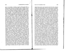 162 A HERMEN!UTlCA DO SUJEITO
que é, na verdade, o estado no qual se acha quem não co-
meçou ainda o percurso da filosofia nem o trabalho da prá-'
tica de si'. Quem não teve ainda cuidados consigo encon-
tra-se neste estado de stultitia. Portanto, a stu/titia é, se qui-
sermos, o outro pólo, em relação à prática de si. A prática de
si tem que lidar - como matéria primeira, por assim dizer -
com a stultitia e seu objetivo é dela sair. Ora, o que é a stul-
titia? O stultus é aquele que não tem cuidado consigo mesmo.
Como se caracteriza o stultus? Referindo-nos particular-
mente àquele texto do começo do De tranquillitate', pode-
mos dizer que o stultus é, antes do mais, aquele que está à
mercê de todos os ventos, aberto ao mundo exterior, ou seja,
aquele que deixa entrar no seu espírito todas as representa-
ções que o mundo exterior lhe pode oferecer. Ele aceita es-
tas representações sem as examinarf'sem saber analisar o
que elas representam. O stultus está aberto ao mundo exte-
rior na I]1edida em que deixa estas representações de certo
modo misturar-se no interior de seu próprio espírito - com
suas paixões, seus desejos, sua ambição, seus hábitos de pen-
samento, suas ilusões, etc. - de maneira que o stultus é aque-
le que está assim à mercê de todos os ventos das represen-
tações exteriores e que, depois que elas entraram em seu
espírito, não é capaz de fazer a separação, a discnminatio
entre o conteúdo destas representações e os elementos que
chamaríamos, por assim dizer, subjetivos, que acabam por
misturar-se com ele'. Este é o primeiro caráter do stultus. Por
outro lado e em conseqüência, o stultus é aquele que está
disperso no tempo: não somente aberto à pluralidade do
mundo exterior, como também disperso no tempo. O stul-
tus é alguém que de nada se lembra, que deixa a vida correr,
que não tenta reconduzi-la a uma unidade pela rememori-
zação do que merece ser memorizado, e que não [dirige] sua
atenção, seu querer, em direção a uma meta precisa e bem
determinada. O stultus deixa a vida correr, muda continua-
mente de opinião. Sua vida, sua existência passa, portanto,
sem memória nem vontade. Por isto, no stultus, a perpétua
mudança de modo de vida. Lembremos um texto de Sêneca
que evoquei na última aula, em que ele afirma: no fundo,
7
AULA DE 27 DE JANEIRO DE 1982 163
naça é mais nocivo que mudar de modo de vida conforme
a idade, ter determinado modo de vida quando se é adoles-
cente, outro quando adulto, um terceiro quando velholO
• Na
realidade, é preciso fazer tender a vida o mais rapidamente
possível para seu objetivo, que é a completude de si na ve-
lhice. Em suma, dizia ele, apressemo-nos para ser velho,
já que a velhice constitui o ponto de polarização que permi-
te fazer tender a vida a uma só unidade. Com o stultus é tudo
ao contrário. O stultus não pensa na velhice, não pensa na
temporalidade da própria vida a fim de ser polarizada na
consumação de si na velhice. Muda de vida continuamen-
te. Então, muito pior que a escolha de um modo de vida di-
ferente para cada idade, ele menciona aqueles que mudam
de modo de vida todos os dias e vêem chegar a velhice sem
nela ter pensado sequer um instante. Esta é uma passagem
importante e encontra-se no começo do De tranquillitatel1
E então a conseqüência - conseqüência e princípio ao mes-
mo tempo - desta abertura às representações que vêm do
mundo exterior e desta dispersão no tempo é que o indiví-
duo stultus não é capaz de querer como convém. E o que é
querer como convém? Pois bem, há uma'passagem bem no
início da carta 52 que nos dirá o que é a vontade do stultus
e, por decorrência, o que deve ser a vontade daquele que sai
do estado de stultitia. A vontade do stultus é uma vontade
que não é livre. É uma vontade que não é vontade absolu-
ta. É uma vontade que não quer sempre. E o que significa
querer livremente? Significa que se quer sem que aquilo que
se quer tenha sido determinado por tal ou qual acontecimen-
to, por tal ou qual representação, por tal ou qual inclinação.
Querer livremente é querer sem qualquer determinação, en-
quanto o stultus é determinado, ao mesmo tempo, pelo que
vem do exterior e pelo que vem do interior. Em segundo lu-
gar, querer como convém é querer absolutamente (absolu-
te)12. Isto significa que o stultus quer várias coisas ao mesmo
tempo, coisas divergentes sem serem contraditórias. Ele não
quer uma e absolutamente só uma. O stultus quer algo e
ao mesmo tempo o lastima. É assim que ele quer a glória
e, ao mesmo tempo, lastima por não levar uma vida tranqüi-
/
 