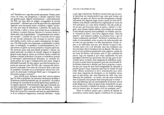 168 A HERMEmUTlCA DO SUJEITO
cas. Também era o caso das escolas epicuristas. Nestas, assim
como, de resto, nas pitagóricas, a direção espiritual tinha
um grande papel. Alguns comentadores - particularmente
De Witt, em uma série de artigos consagrados às escolas
epicuristas19
- afirmam que a escola epicurista era organizada
segundo uma hierarquia muito complexa e rígida, contan-
do com uma série de indivíduos, o primeiro dos quais era,
sem dúvida, o sábio, o único que jamais tivera necessidade
de diretor: o próprio Epicuro. Epicuro é o homem divino (o
thefos anér) cuja singularidade - e singularidade sem nenhu-
ma exceção - consiste em que ele e somente ele foi capaz
de sair da não-sabedoria e de consegui-lo sozinho. Afora
este sophós, porém, todos os outros necessitaram de direto-
res, e De Witt propõe uma hierarquia: os philósophoi, os philó-
logoi, os kathegetaí, os synétheis, os kataskeuazómenoi, etc.20,
que teriam ocupado na escola posições e funções particula-
res' havendo, para cada qual destas posições e valores, um
papel particular na prática da direção (alguns só dirigindo
grupos muito amplos, outros, ao contrário, tendo o direito de
praticar a direção individual e de guiar os indivíduos quando
já estivessem suficientemente formados, no caminho da-
quela prática de si que é'indispensável para fazer chegar à
felicidade buscada). De fato, parece que esta hierarquia, pro-
posta por pessoas como De Witt, não corresponde inteira-
mente à realidade. Uma série de críticas foi feita a esta tese.
Se quiserem, remetam-se ao interessante volume dos coló-
quios da associação Guillaume Budé que é consagrado ao
epicurismo grego e romano21 .
Sem dúvida pois, devemos estar bem menos seguros
que De Witt a propósito da estrutura hierárquica fechada e
fortemente institucionalizada que ele apresenta. Da prática
da direção de consciência na escola [epicurista] podemos re-
ter alguns aspectos. Primeiramente, algo que é atestado por
um texto importante - ao qual deveremos retomar - escrito
por Filodemo22
(epicurista que viveu em Roma, foi conse-
lheiro de Lucius Piso e escreveu um texto do qual infelizmen-
te só se conhecem fragmentos, chamado Parrhesía - noção
ç
AULA DE 27 DE JANEIRO DE 1982 169
a que logo voltaremos). Filodemo mostra bem que na esco-
la epicurista era imprescindível que cada qual tivesse um
hegemón, um guia, um diretor que lhe assegurasse a direção
individual. Em segundo lugar, ainda a partir do texto de Fi-
lodemo, esta direção individual era organizada em tomo de
dois princípios ou a eles devia obedecer. Ela não podia fa-
zer-se sem que houvesse entre os pares, o diretor e o diri-
gido, uma intensa relação afetiva, uma relação de amizade.
E esta direção requeria certa qualidade, na verdade, uma cer-
ta maneira de dizer, uma certa, digamos assim, ética da
palavra, que buscarei analisar na próxima hora e que se
chama, justamente, parrhesía23 Parrhesía é a abertura do co-
ração, é a necessidade, entre os pares, de nada esconder um
ao outro do que pensam e se falar francamente. Noção, re-
pito, a ser elaborada, mas que, sem dúvida, foi para os epi-
curistas, junto com a de amizade, uma das condições, um
dos princípios éticos fundamentais da direção. Há outro as-
pecto de que podemos igualmente estar seguros, a partir de
um texto de Sêneca. Na mesma carta 52 que comentei há
pouco, logo em seguida à que estive analisando, há uma
passagem referente aos epicuristas. Diz ele que, para os epi-
curistas, havia, no fundo, duas categorias de indivíduos: aque-
les para os quais basta ser guiados, pois não encontrarão di-
ficuldades interiores à direção que lhes é proposta; e aque-
les que, por causa de uma certa malignidade de natureza, é
preciso puxar à força, empurrar para fora do estado em que
estão. Sêneca acrescenta Ce isto é interessante) que, entre
estas duas categorias de discípulos ou de dirigidos, havia,
para os epicuristas, não uma diferença de valor nem uma
diferença de qualidade - no fundo, uns não eram melhores
nem ocupavam uma posição mais avançada que os outros -,
mas uma diferença que era essencialmente de técnica: não se
podia dirigir uns e outros de igual modo, entendendo-se que,
uma vez concluído o trabalho de direção, a virtude a alcançar
seria do mesmo tipo, do mesmo nível em qualquer caso24
•
Entre os estóicos, parece que a prática da direção de
consciência estava menos ligada à existência de um grupo
:
',::
,
, ~::
',:,
(';:
 