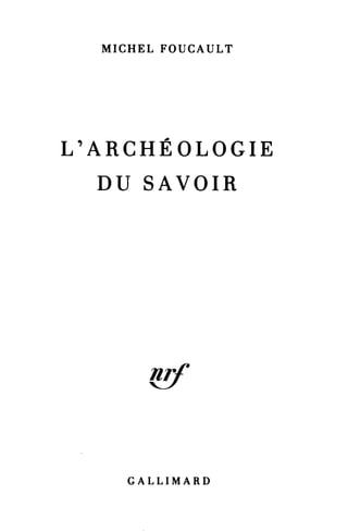 Foucault, Michel - l'archéologie du savoir (1969)