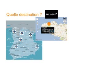 Quelle destination ?
 