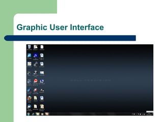 Graphic User Interface 