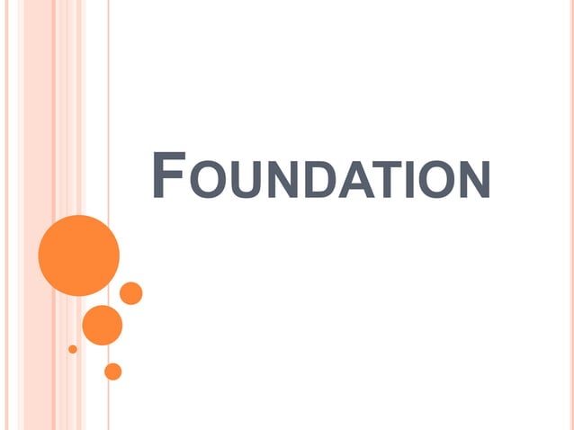 FOUNDATIONS DEFINED: TYPES OF SHALLOW AND DEEP FOUNDATIONS | PPT