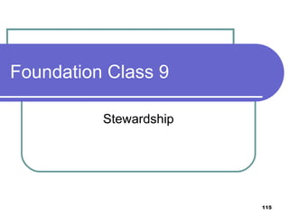 Foundation Class 9 Stewardship 