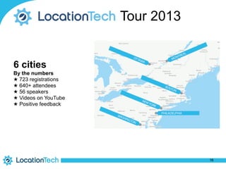 6 cities
By the numbers
★ 723 registrations
★ 640+ attendees
★ 56 speakers
★ Videos on YouTube
★ Positive feedback
16
Tour 2013
 