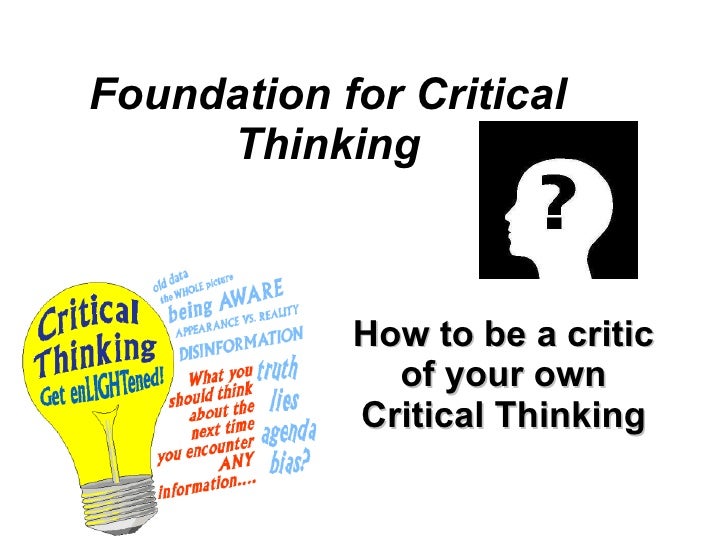 the foundation for critical thinking