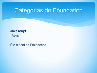 Foundation 4 Framework CSS | PPTX