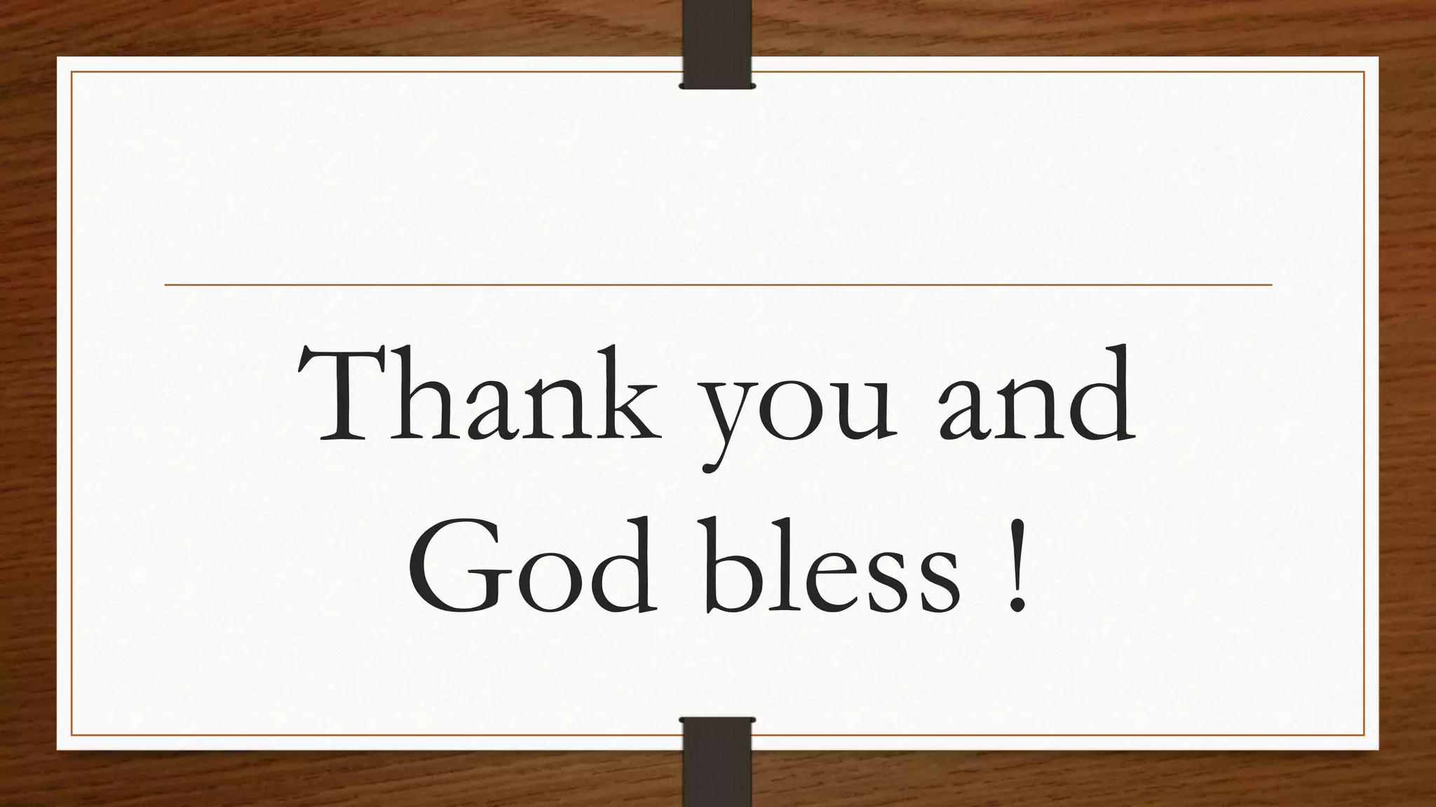 Thank you and
God bless !