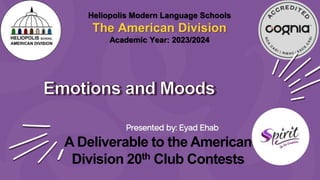 Heliopolis Modern Language Schools
The American Division
Academic Year: 2023/2024
A Deliverable to the American
Division 20th Club Contests
 