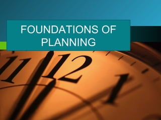 FOUNDATIONS OF PLANNING 