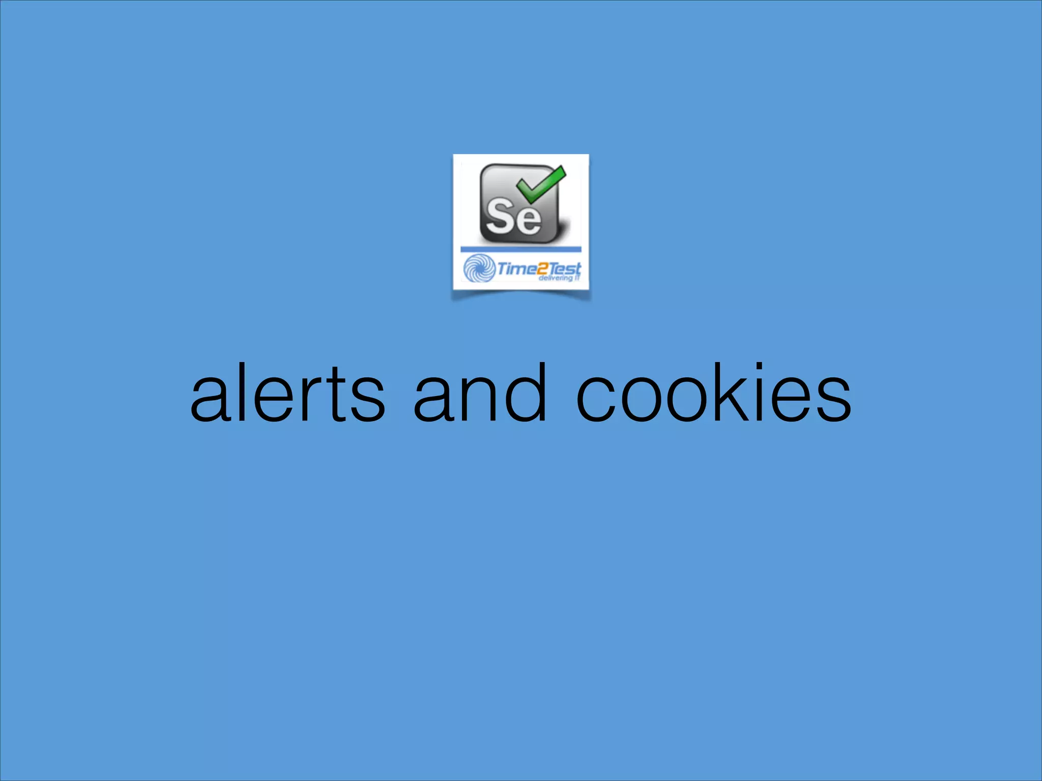 alerts and cookies

 