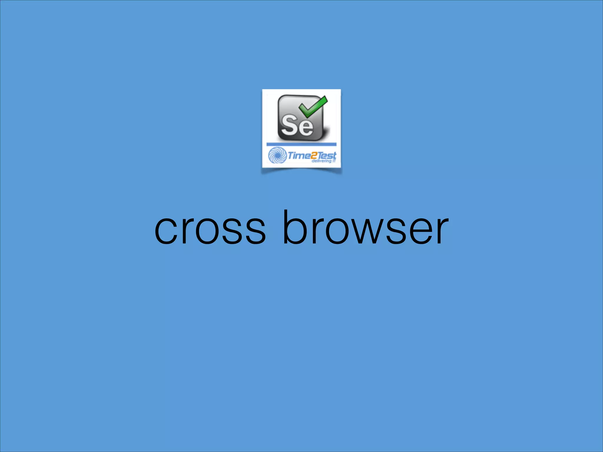 cross browser

 