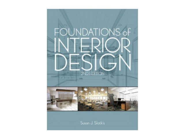 Foundations Of Interior Design By Susan J Slotkis 1 638 ?cb=1368006130