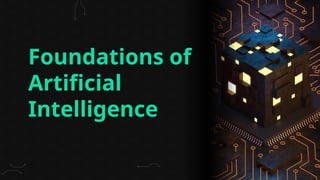 Foundations of Artificial Intelligence . | PPTX