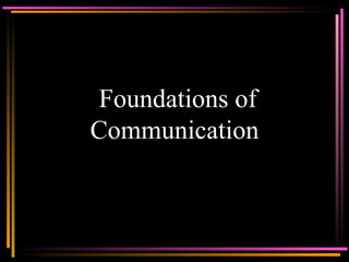Foundations of Communication 