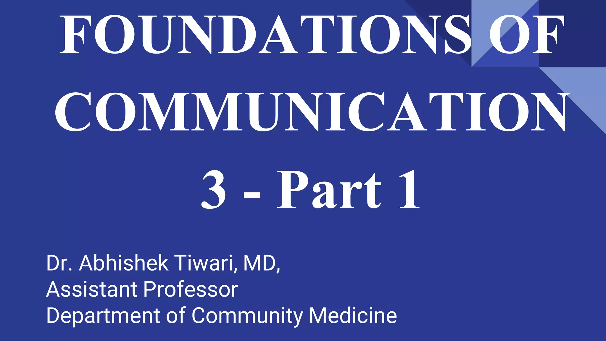 FOUNDATIONS OF COMMUNICATION 3 - Part 1.pptx