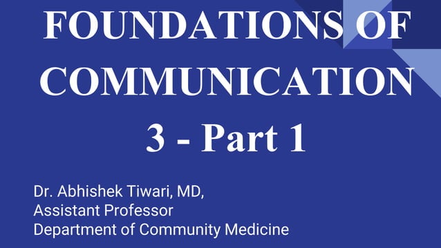 FOUNDATIONS OF COMMUNICATION 3 - Part 1.pptx