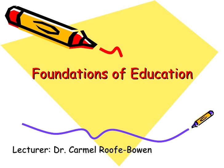 Foundations of Education