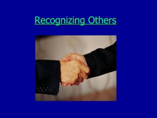 Recognizing Others 