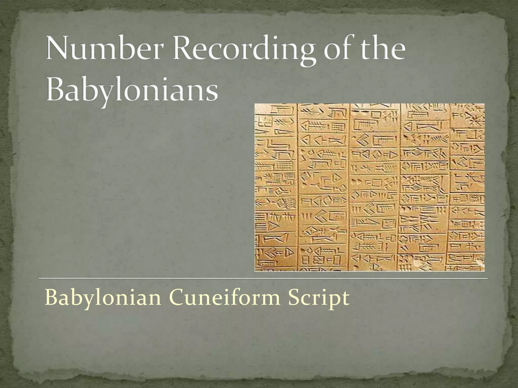 Babylonian Cuneiform Script
 
