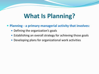 Foundations of planning, types of plans, approaches to planning ...
