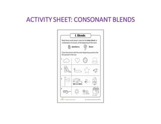 ACTIVITY SHEET: CONSONANT BLENDS
 