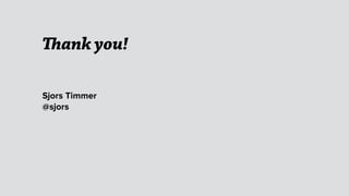 Thank you!
Sjors Timmer
@sjors
 