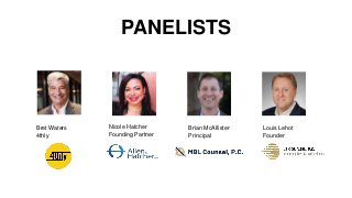 PANELISTS
Louis Lehot
Founder
Brian McAllister
Principal
Bret Waters
4thly
Nicole Hatcher
Founding Partner
 