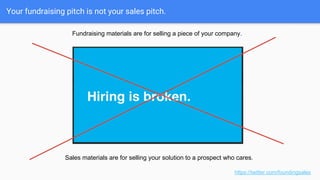 Want to watch Pete present this deck live? Video below...
https://twitter.com/foundingsales
Link to video recording of live presentation.
 