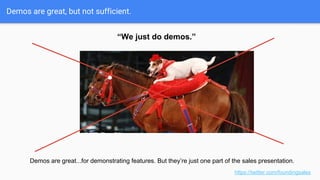 There are a bunch of ways founders screw up their sales decks.
Sales Decks are Broken!
(Not really)
This presentation is an adaption of a chapter on Sales Decks
from Founding Sales. (As excerpted on First Round Review)
https://twitter.com/foundingsales
 