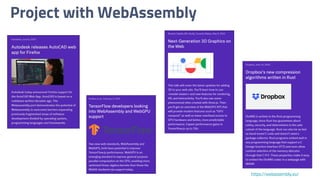 Project with WebAssembly
https://webassembly.eu/
 